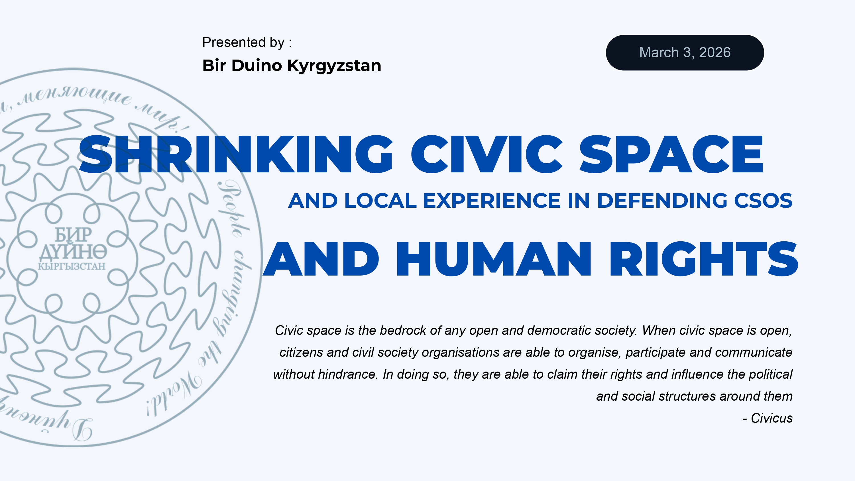 SHRINKING CIVIC SPACE AND LOCAL EXPERIENCE IN DEFENDING CSOs AND HUMAN RIGHTS